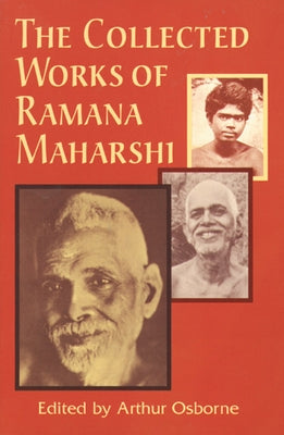 Collected Works of Ramana Maharshi by Osborne, Arthur