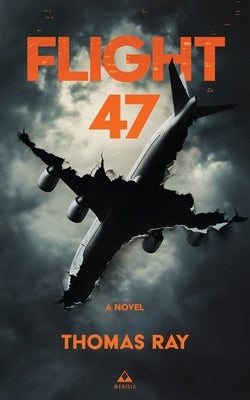 Flight 47 by Ray, Thomas