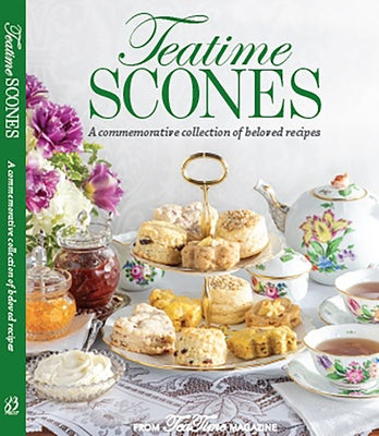Teatime Scones: From the Editors of Teatime Magazine by Reeves, Lorna