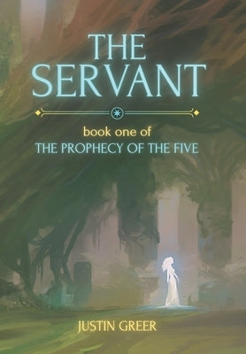 The Servant by Greer, Justin