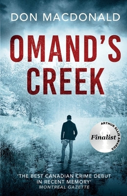 Omand's Creek: A gripping crime thriller packed with mystery and suspense by MacDonald, Don