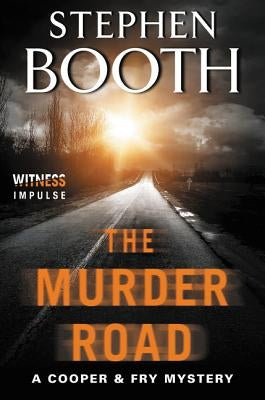 The Murder Road by Booth, Stephen