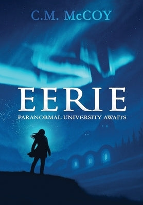 Eerie by McCoy, C. M.