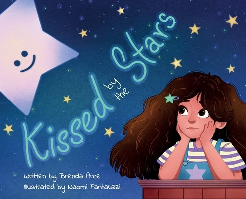 Kissed by the Stars by Arce, Brenda