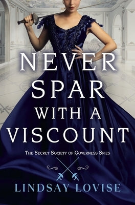 Never Spar with a Viscount by Lovise, Lindsay