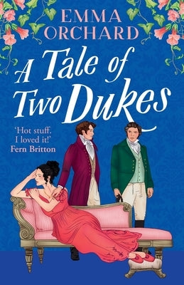 A Tale of Two Dukes by Orchard, Emma