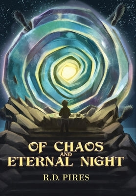 Of Chaos and Eternal Night by Pires, Rd