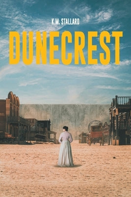 Dunecrest by Stallard, K. M.