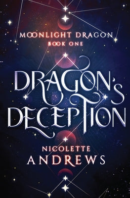 Dragon's Deception by Andrews, Nicolette