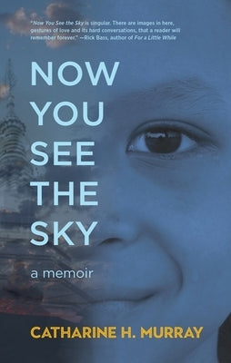 Now You See the Sky by Murray, Catharine H.