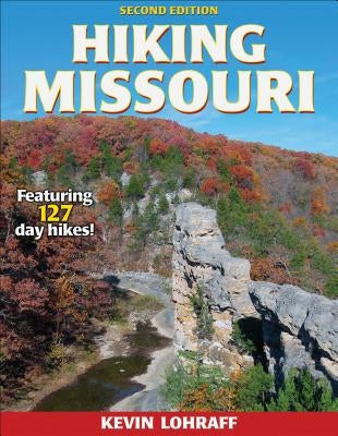 Hiking Missouri by Lohraff, Kevin