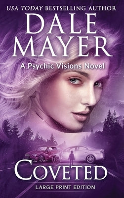 Coveted: A Psychic Visions Novel by Mayer, Dale