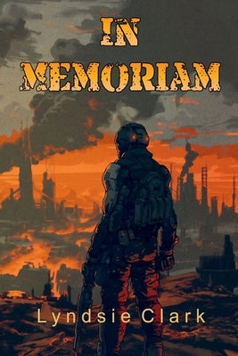In Memoriam by Clark, Lyndsie