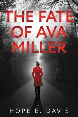 The Fate Of Ava Miller by Davis, Hope E.