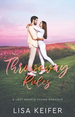 Throwaway Rules by Keifer, Lisa