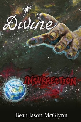 Divine Insurrection by McGlynn, Beau Jason
