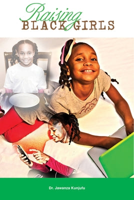 Raising Black Girls by Kunjufu, Jawanza