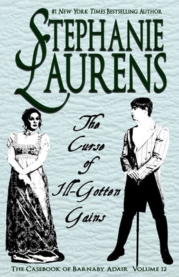 The Curse of Ill-Gotten Gains by Laurens, Stephanie
