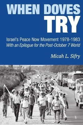 When Doves Try by Sifry, Micah L.