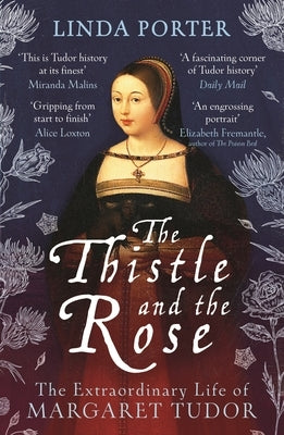 The Thistle and the Rose by Porter, Linda