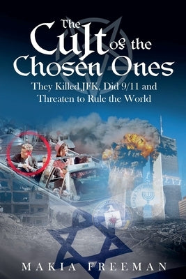 The Cult of the Chosen Ones by Freeman, Makia