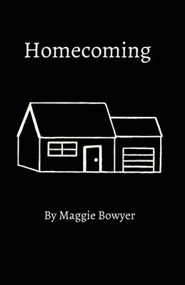 Homecoming by Bowyer, Maggie