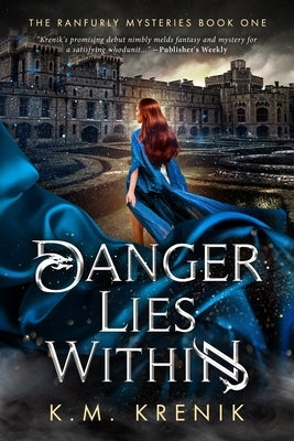 Danger Lies Within by Krenik, K. M.