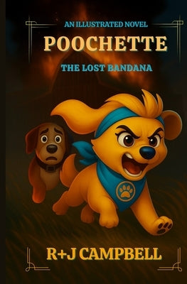 POOCHETTE - The Lost Bandana by Campbell, Rob