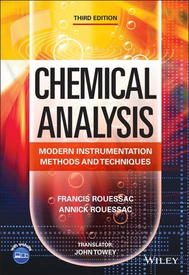 Chemical Analysis: Modern Instrumentation Methods and Techniques by Rouessac, Francis