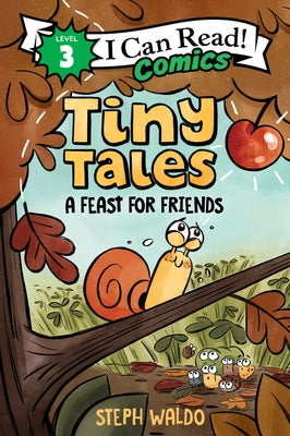 Tiny Tales: A Feast for Friends by Waldo, Steph