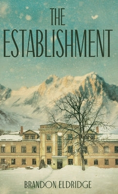 The Establishment by Eldridge, Brandon