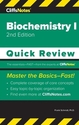 CliffsNotes Biochemistry I: Quick Review by Schmidt, Frank