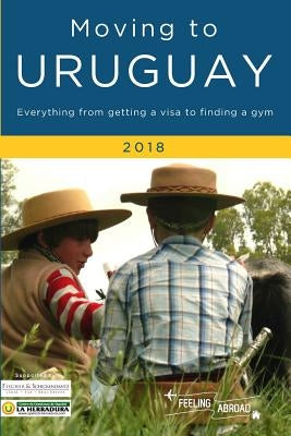 Moving to Uruguay 2018: Black & White Edition by O'Brien, Claire
