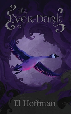 The Ever-Dark by Hoffman, El