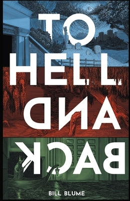 To Hell and Back by Blume, Bill