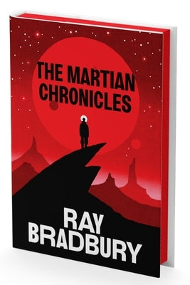 The Martian Chronicles Deluxe Collector's Edition by Bradbury, Ray