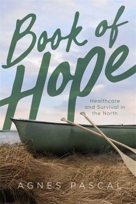 Book of Hope: Healthcare and Survival in the North by Pascal, Agnes R.