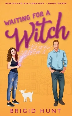 Waiting For a Witch by Hunt, Brigid
