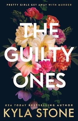 The Guilty Ones: A Psychological Thriller by Stone, Kyla
