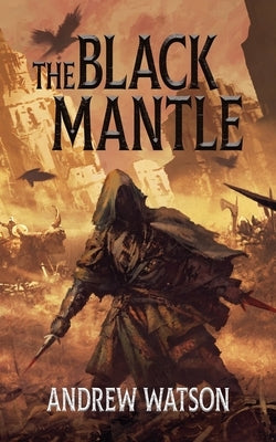 The Black Mantle by Watson, Andrew