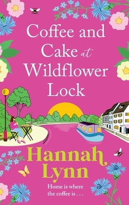 Coffee and Cake at Wildflower Lock by Lynn, Hannah