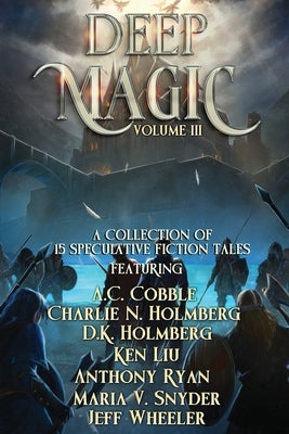 Deep Magic: Volume III by Wheeler, Jeff