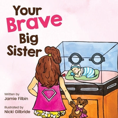 Your Brave Big Sister by Filbin, Jamie