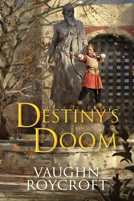 Destiny's Doom by Roycroft, Vaughn