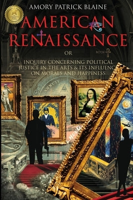 American Renaissance Book 1: Missions Dangerous by Blaine, Amory Patrick
