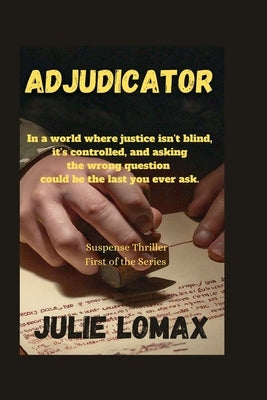 Adjudicator by Lomax, Julie