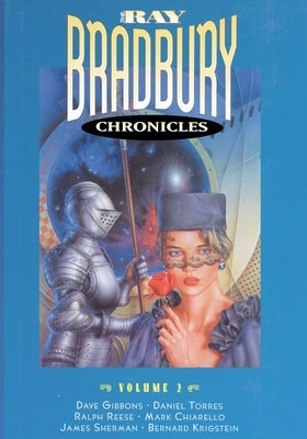 The Ray Bradbury Chronicles Volume 2 by Bradbury, Ray