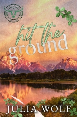 Hit The Ground by Wolf, Julia