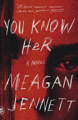 You Know Her by Jennett, Meagan