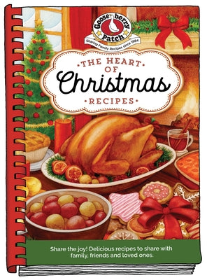 The Heart of Christmas Recipes by Gooseberry Patch